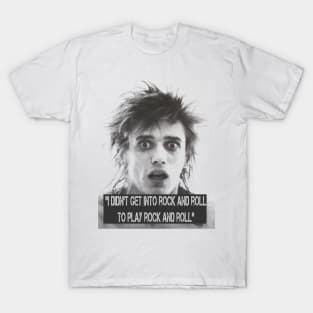 I didn't get into rock and roll T-Shirt